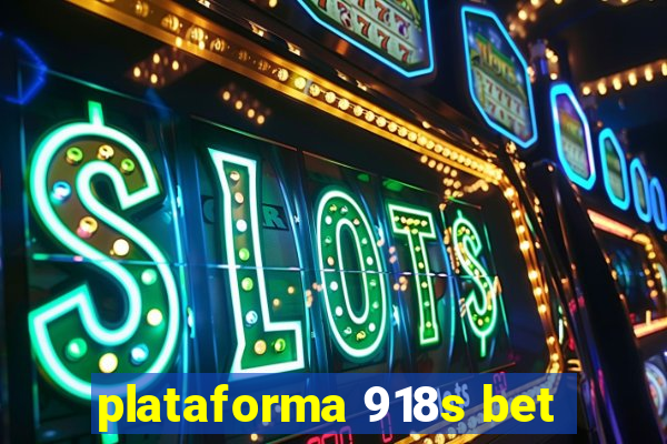 plataforma 918s bet