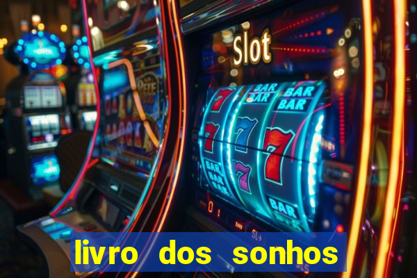 livro dos sonhos jogo do bicho