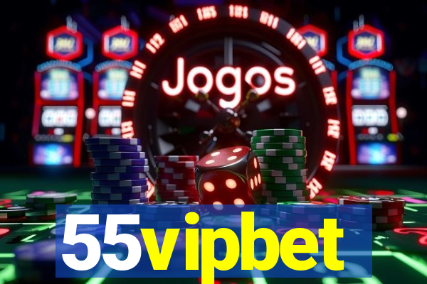 55vipbet