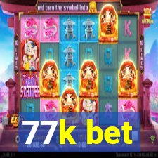 77k bet