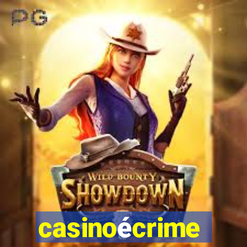 casinoécrime