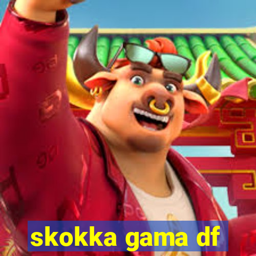 skokka gama df