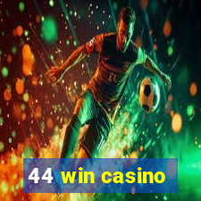 44 win casino