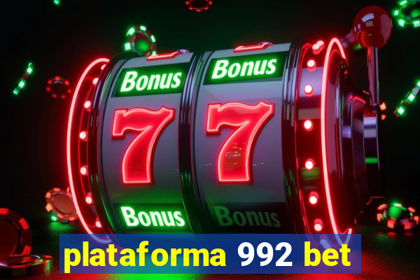 plataforma 992 bet