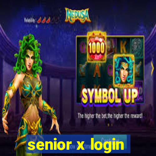 senior x login