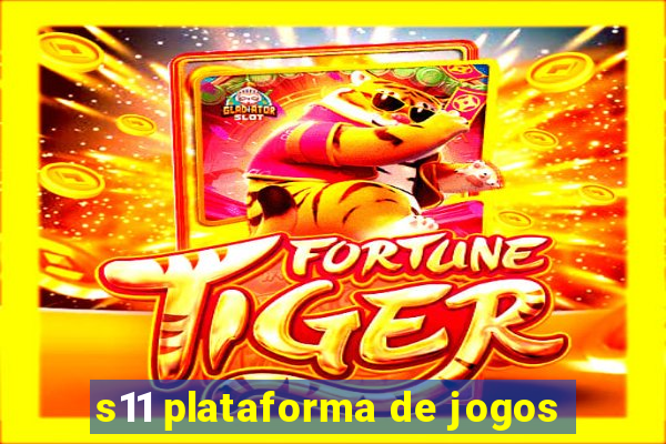 s11 plataforma de jogos