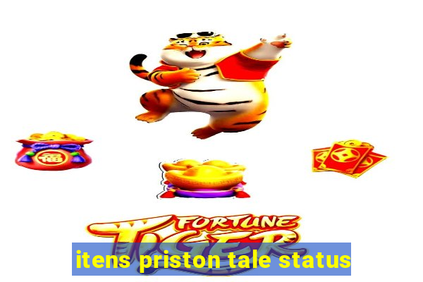 itens priston tale status