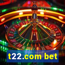 t22.com bet