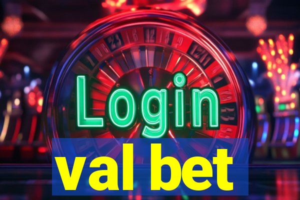 val bet