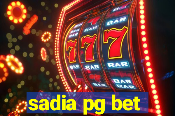 sadia pg bet