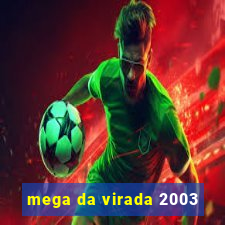 mega da virada 2003