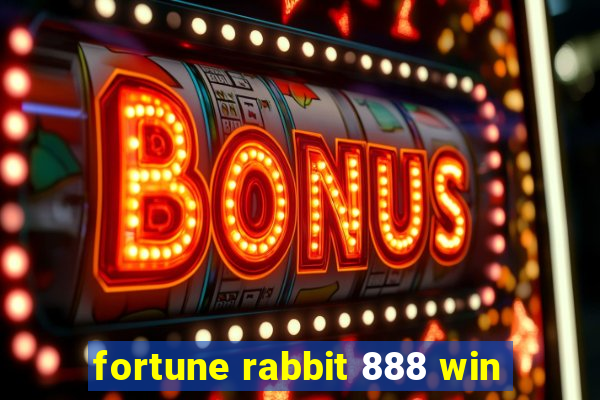 fortune rabbit 888 win