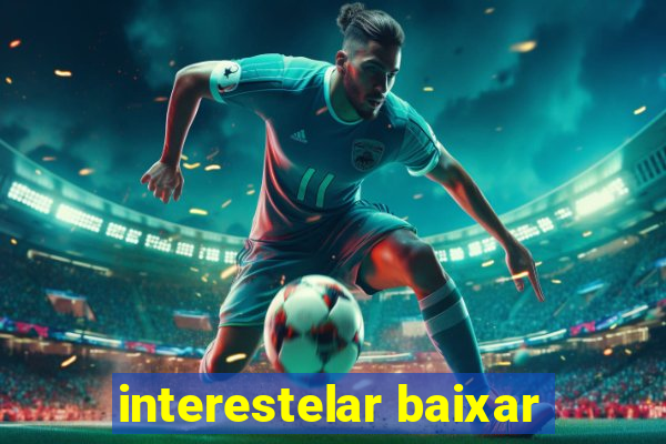 interestelar baixar