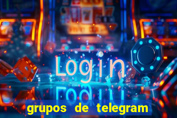 grupos de telegram mais 18