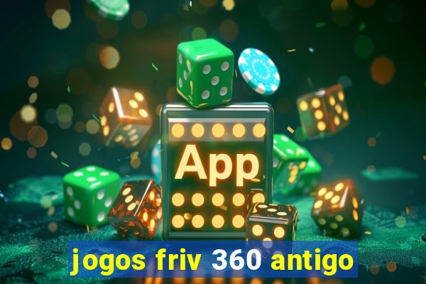 jogos friv 360 antigo