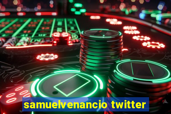 samuelvenancio twitter