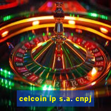 celcoin ip s.a. cnpj