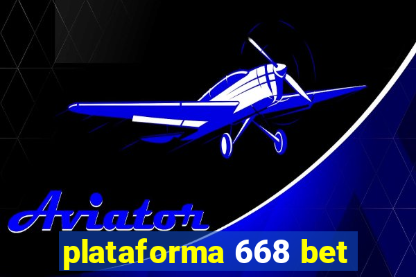 plataforma 668 bet