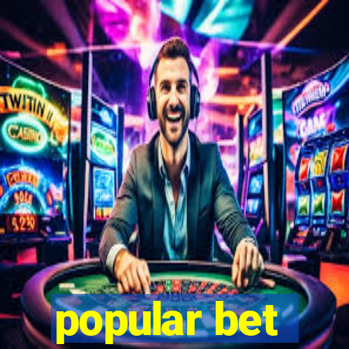 popular bet