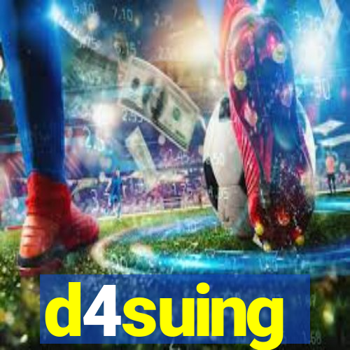 d4suing