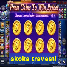 skoka travesti