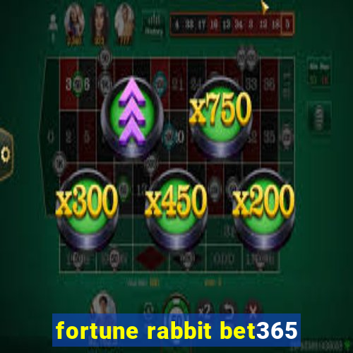 fortune rabbit bet365