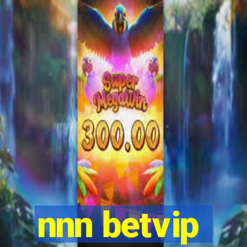 nnn betvip