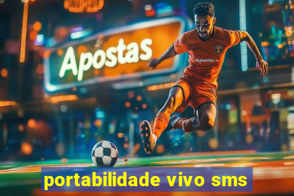 portabilidade vivo sms