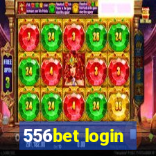 556bet login