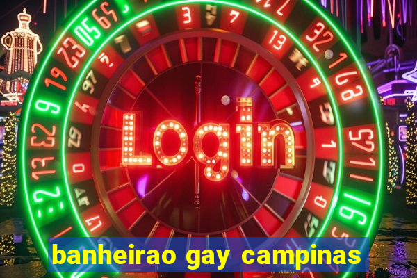 banheirao gay campinas