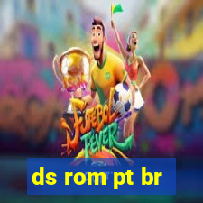 ds rom pt br