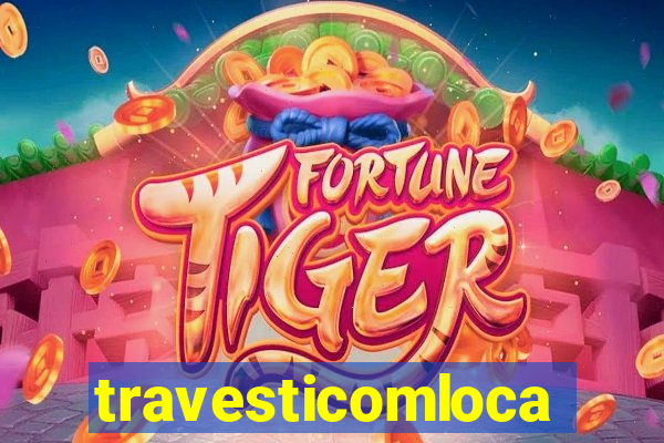 travesticomlocal