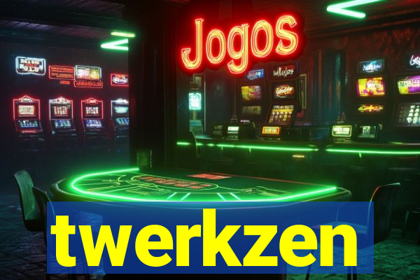 twerkzen