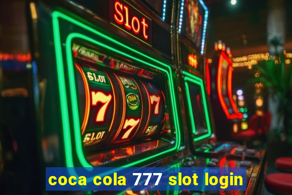 coca cola 777 slot login