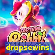 dropsewins