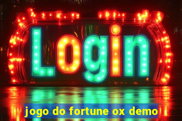 jogo do fortune ox demo