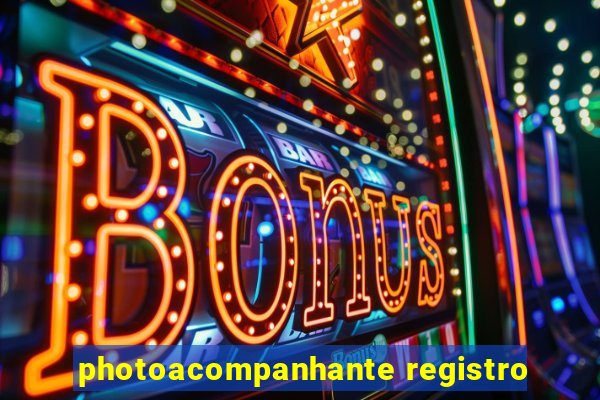 photoacompanhante registro