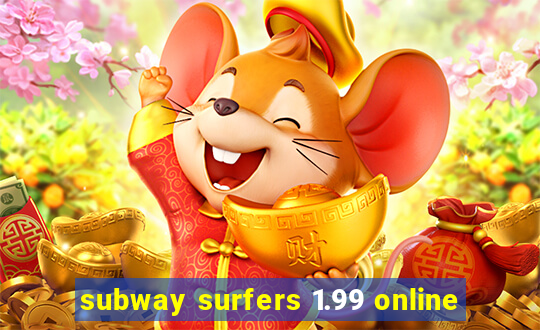 subway surfers 1.99 online