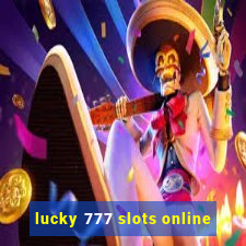 lucky 777 slots online