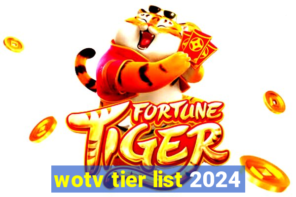 wotv tier list 2024