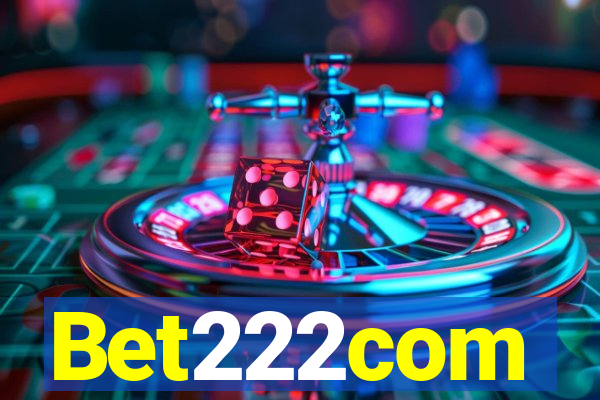 Bet222com