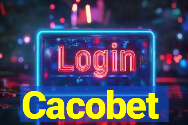 Cacobet