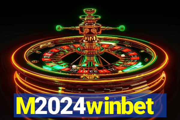 M2024winbet