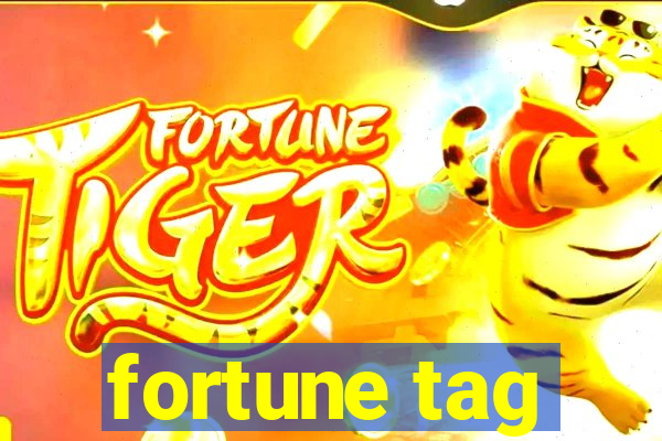 fortune tag