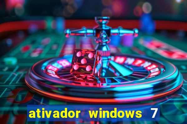 ativador windows 7 ultimate 64 bits download