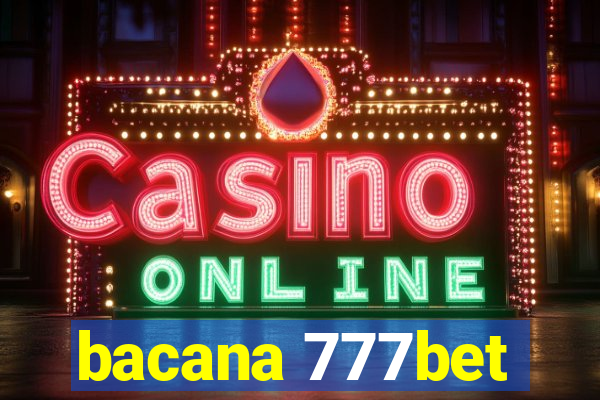 bacana 777bet