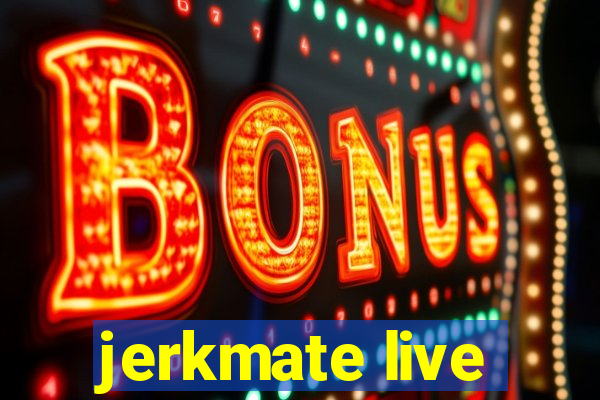 jerkmate live