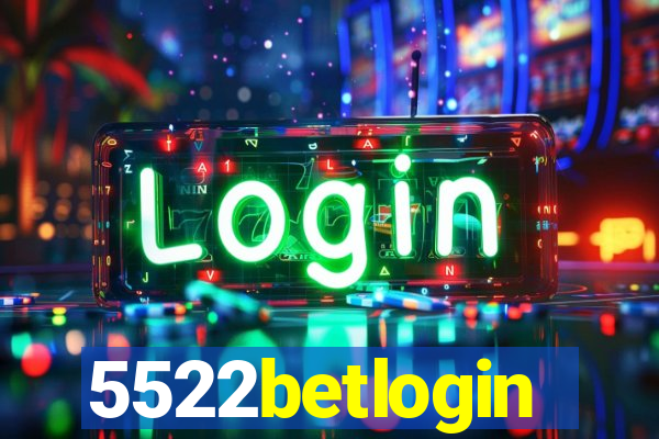 5522betlogin