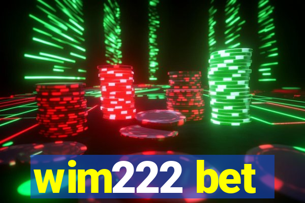 wim222 bet