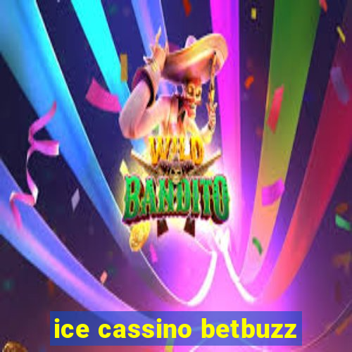 ice cassino betbuzz